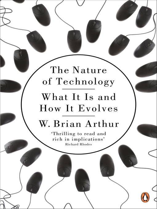 Title details for The Nature of Technology by W. Brian Arthur - Available